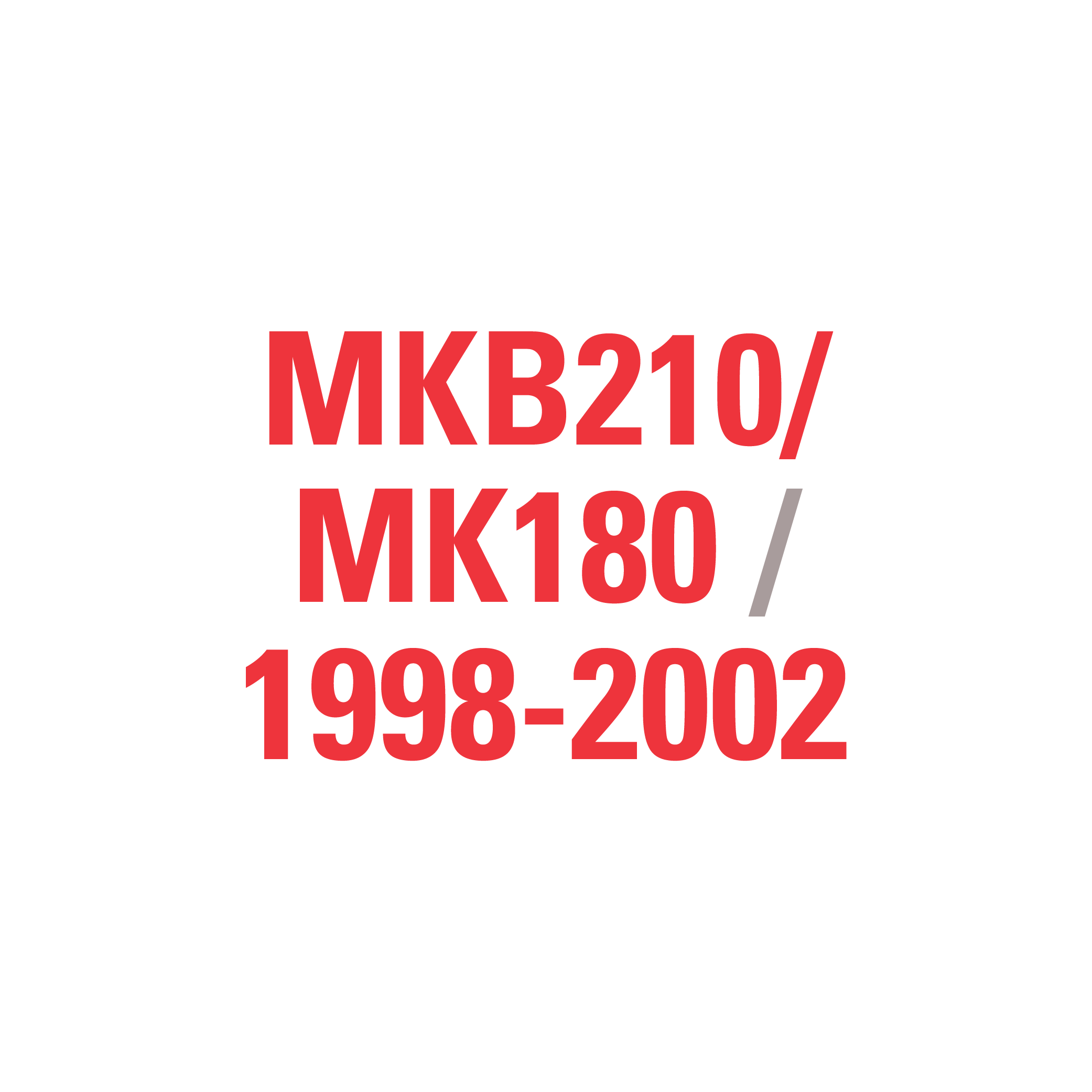 MKB210/MK185 MK190 MK225 1996-2000
